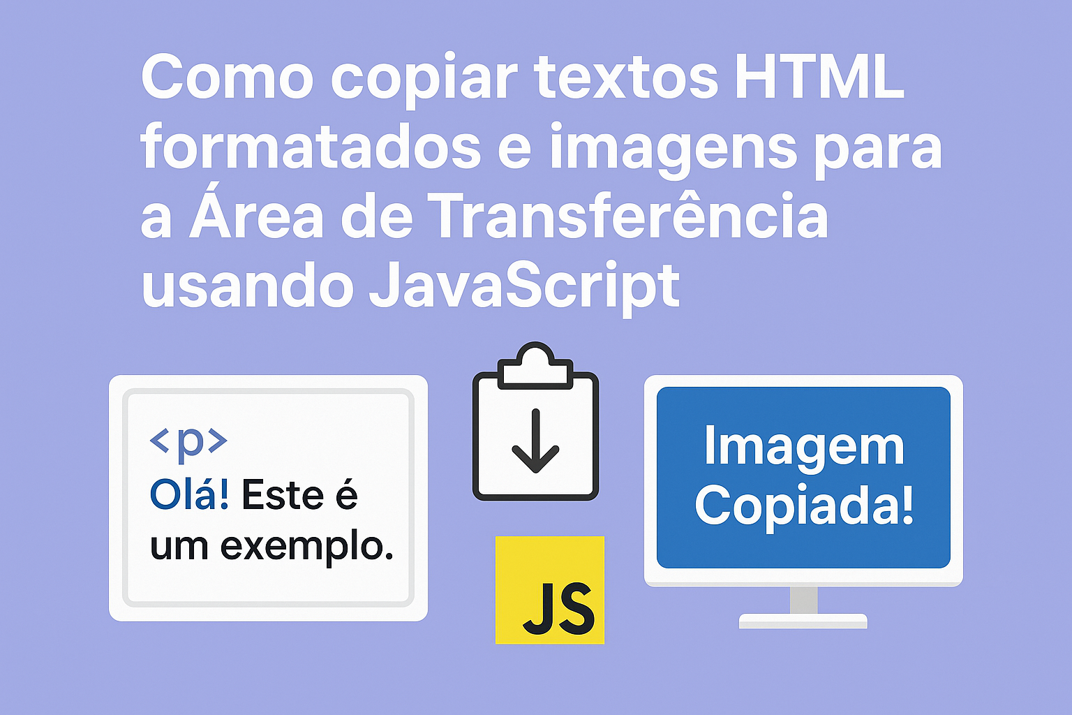 Como copiar textos HTML formatados e imagens para a Área de ...